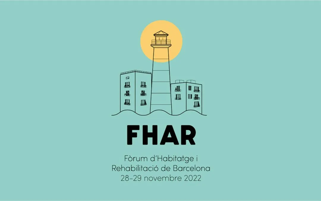 Fòrum d’Habitatge i Rehabilitació de Barcelona (FHAR)